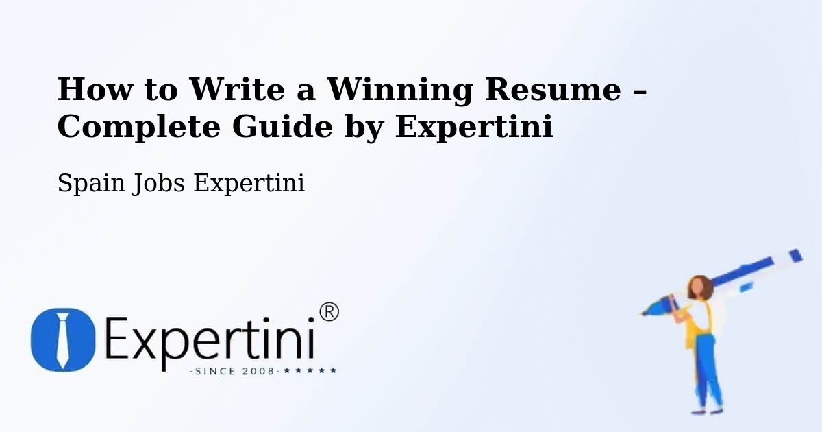 Resume Writing Guide for Job Seekers – Granyanella - Granyanella, Spain Jobs Expertini
